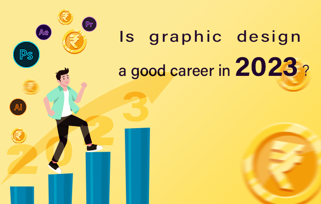 graphic design a good career in 2023